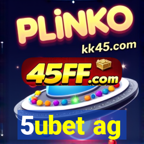 5ubet ag